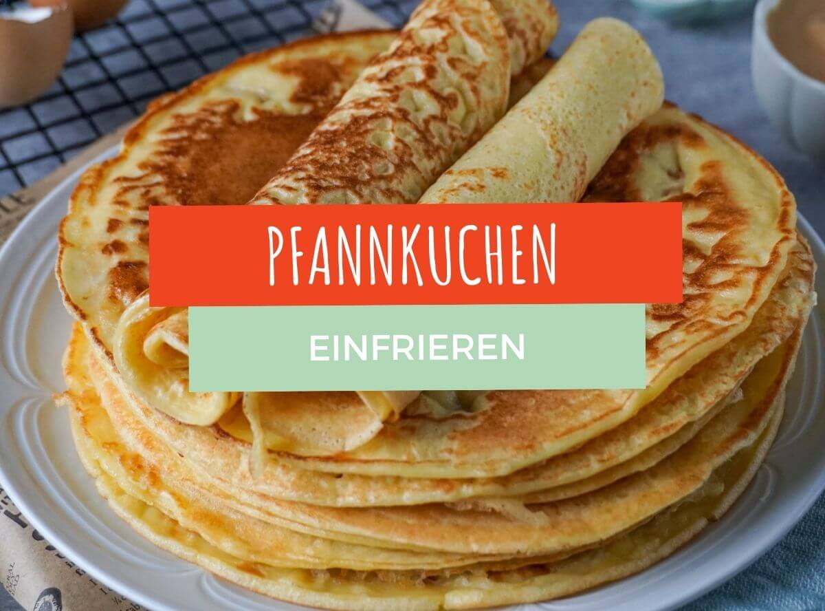 Pfannkuchen einfrieren