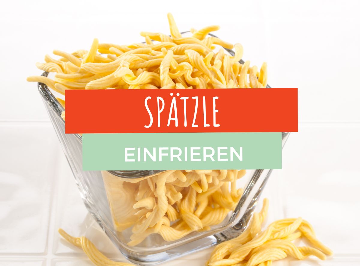 Spätzle einfrieren