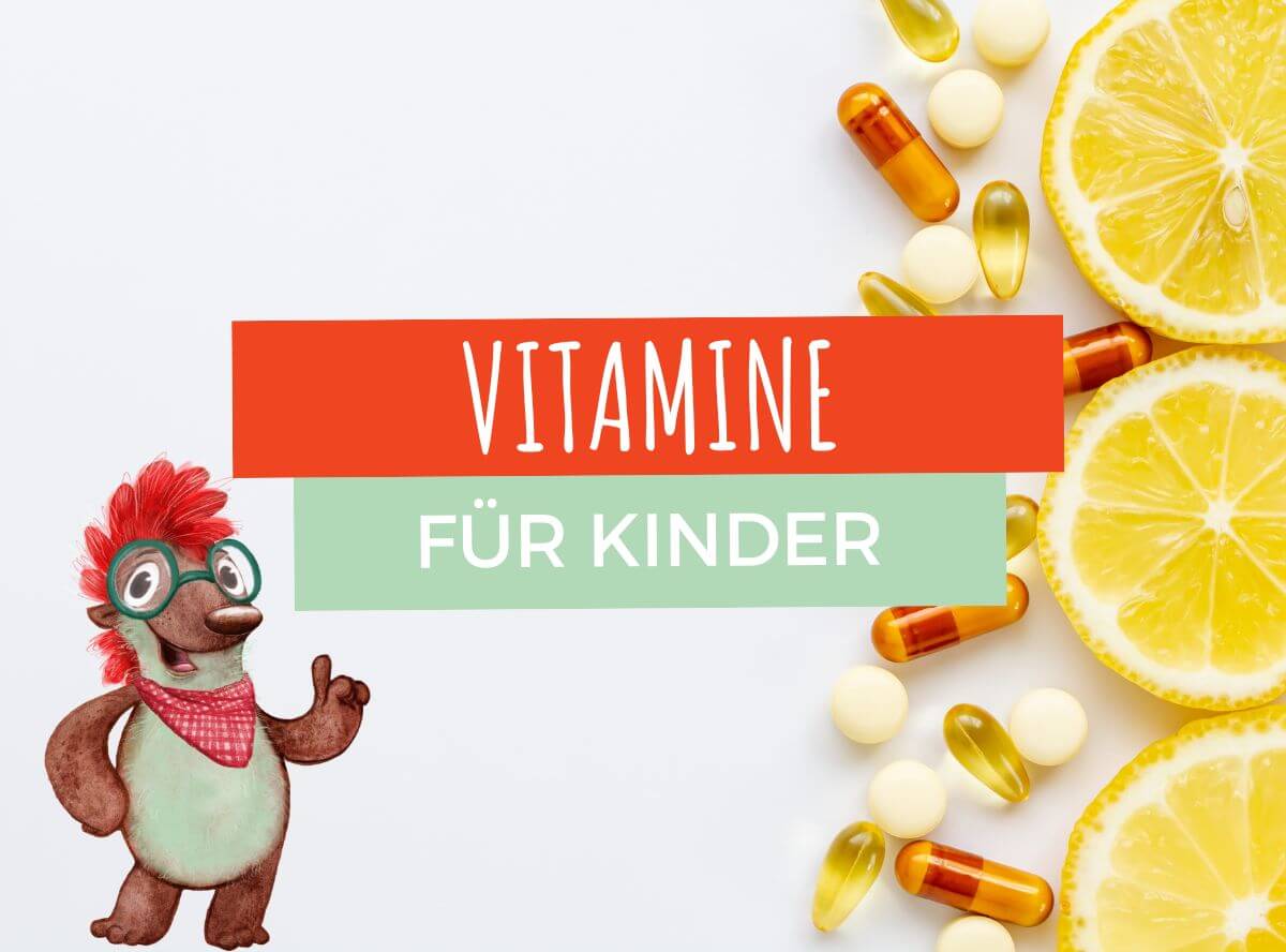 Vitamine für Kinder: Wissenswertes