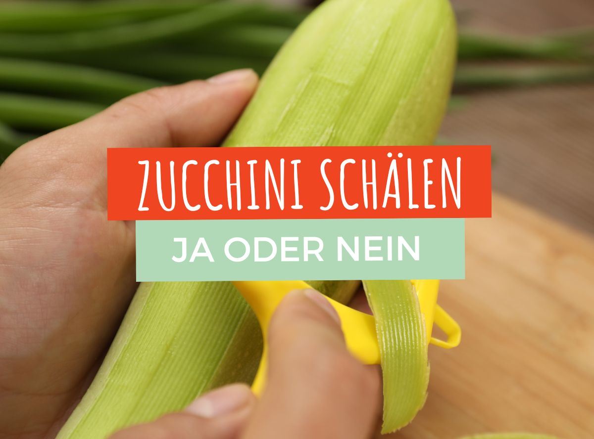 Zucchini schälen - ja oder nein?